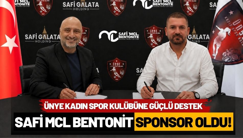 Ünye Kadın Spor Kulübü'ne Güçlü Destek: SAFİ MCL Bentonit Ana Sponsor Oldu